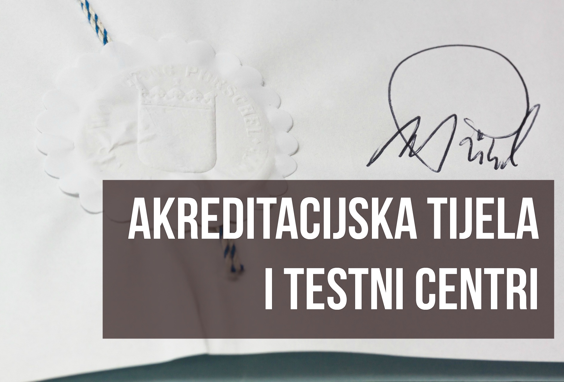 Akreditacijska tijela i testni centri